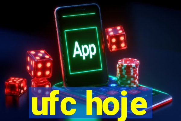 ufc hoje