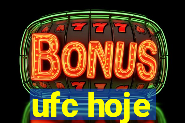 ufc hoje