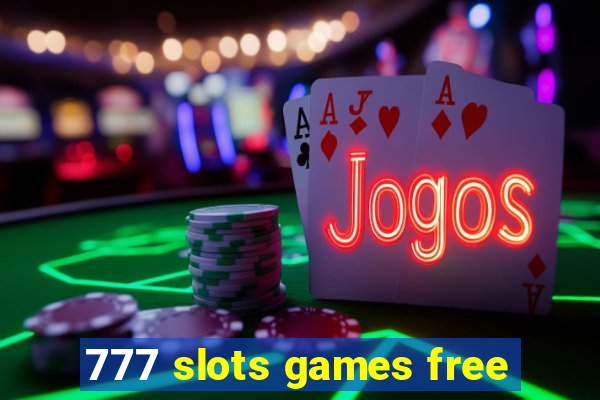 777 slots games free