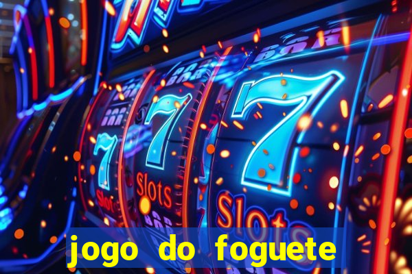 jogo do foguete que ganha dinheiro