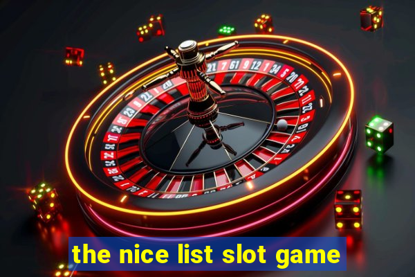 the nice list slot game