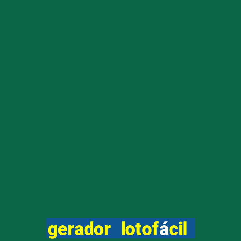 gerador lotofácil 18 números