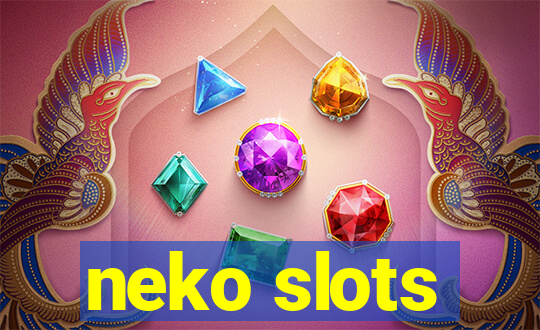 neko slots