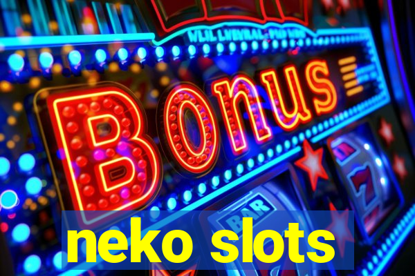 neko slots