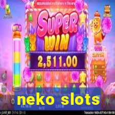 neko slots