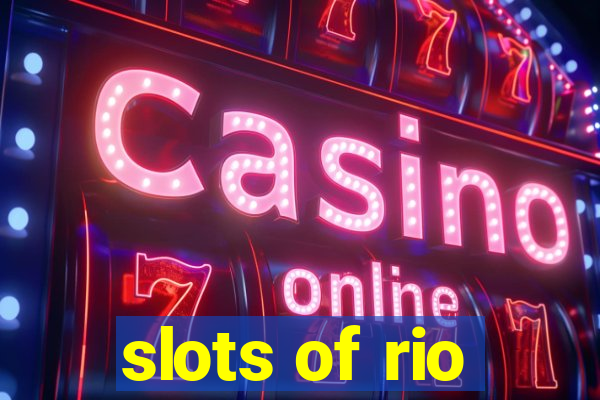 slots of rio