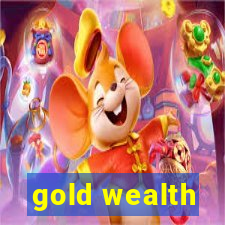 gold wealth