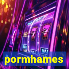 pormhames