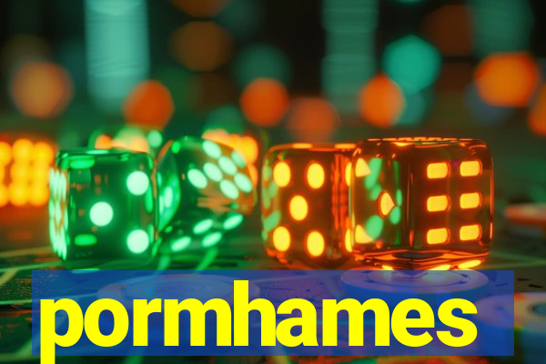 pormhames