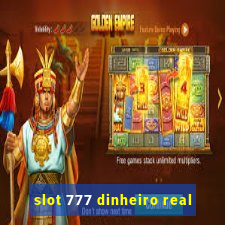 slot 777 dinheiro real