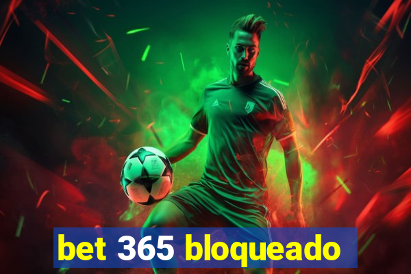 bet 365 bloqueado