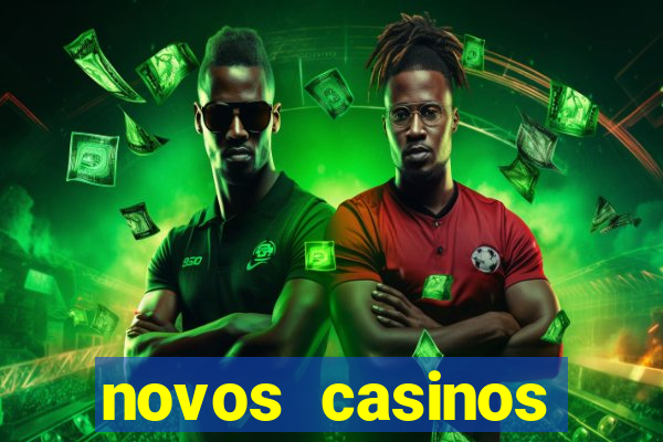 novos casinos online 2024