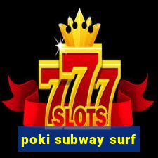 poki subway surf