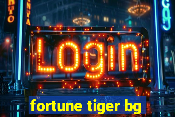 fortune tiger bg