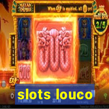 slots louco