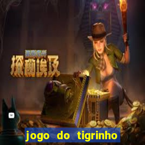 jogo do tigrinho que dá b?nus no cadastro