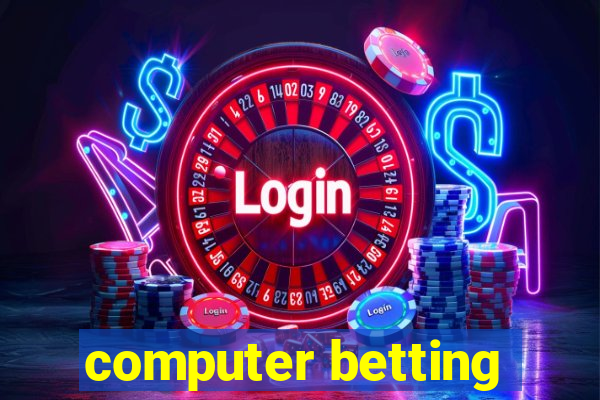 computer betting