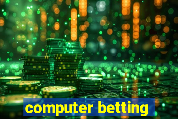 computer betting