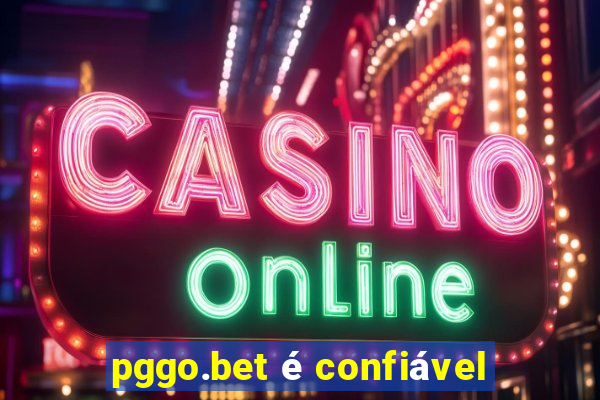 pggo.bet é confiável