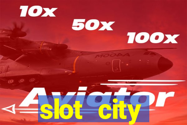 slot city оф?ц?йний сайт