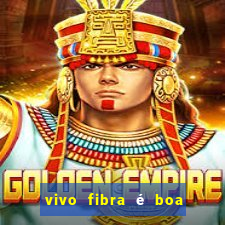 vivo fibra é boa para jogos