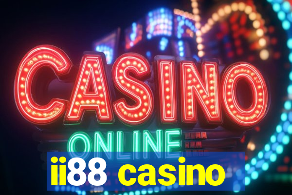 ii88 casino