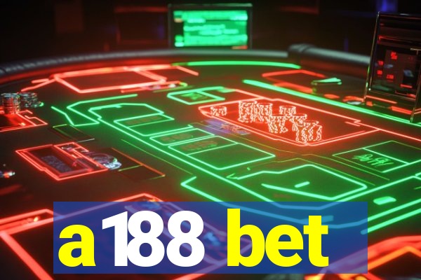 a188 bet