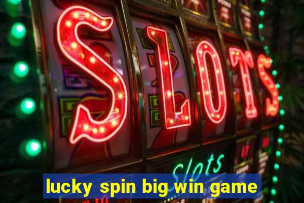 lucky spin big win game