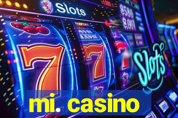 mi. casino