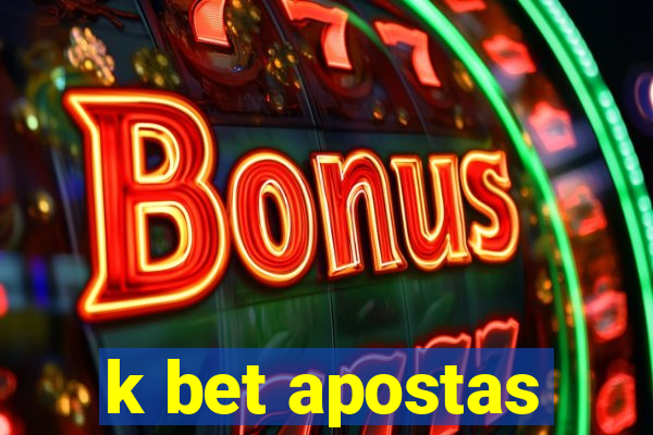 k bet apostas