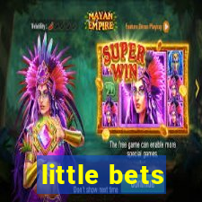 little bets