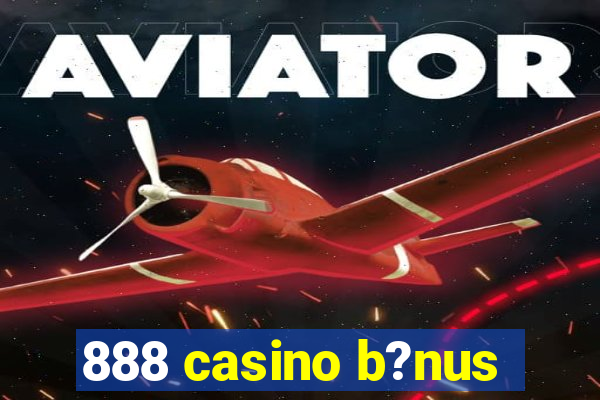 888 casino b?nus