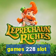 games 228 slot