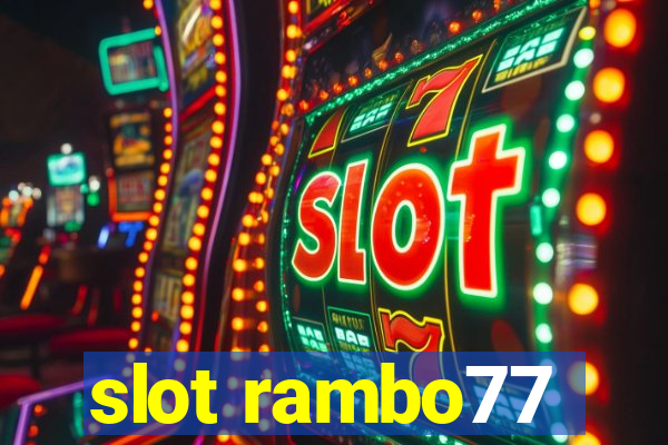 slot rambo77