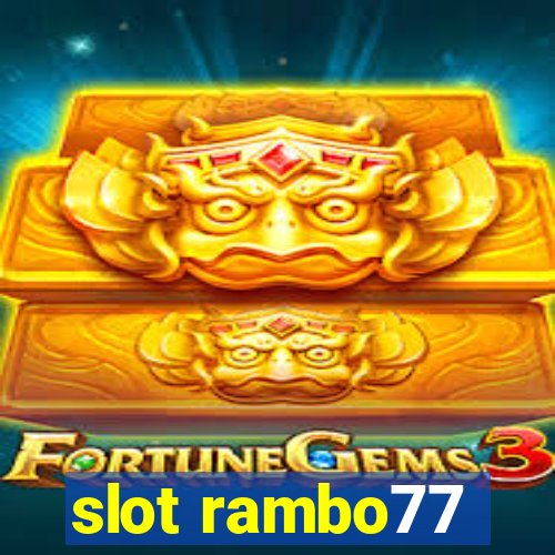 slot rambo77