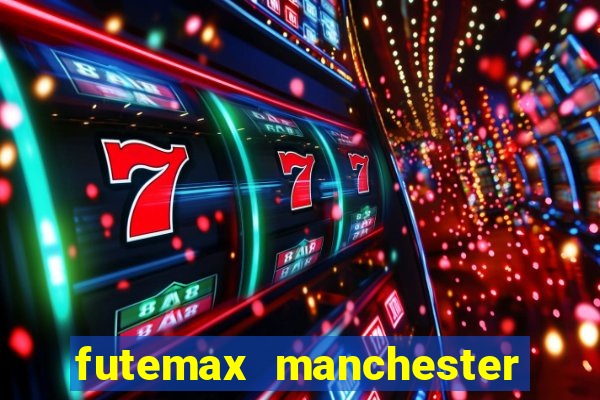 futemax manchester united ao vivo