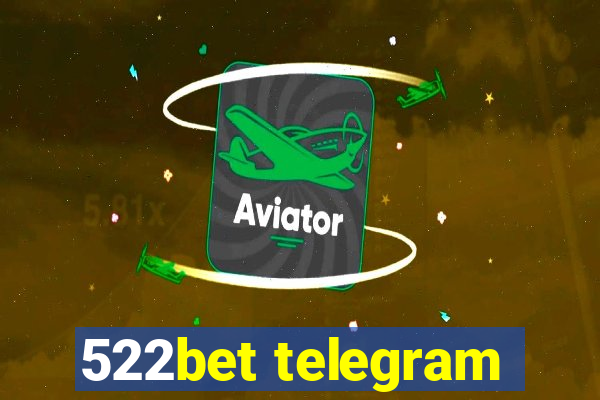 522bet telegram