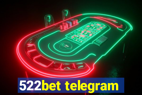 522bet telegram