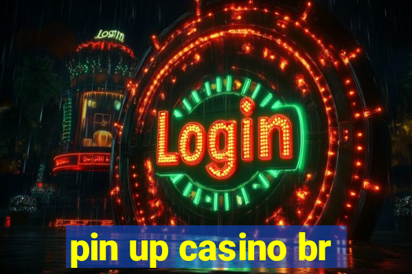 pin up casino br