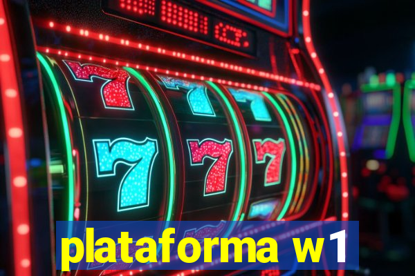 plataforma w1