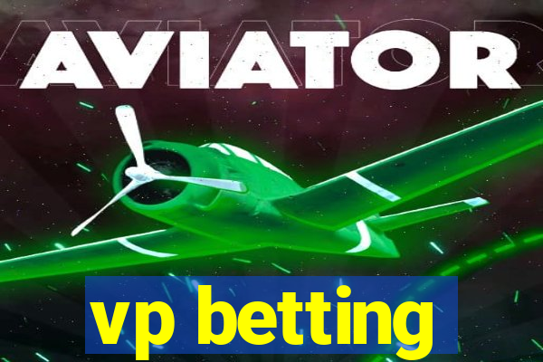 vp betting