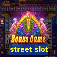 street slot