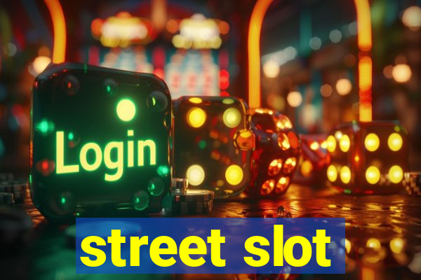 street slot