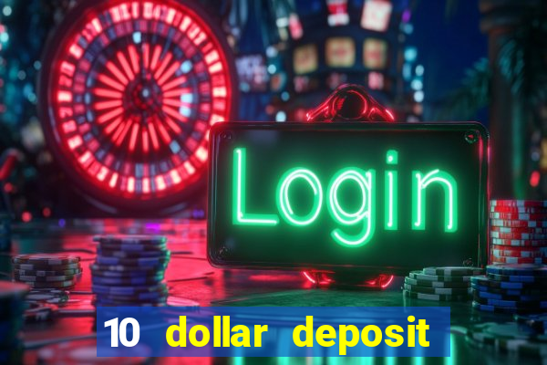 10 dollar deposit casino australia