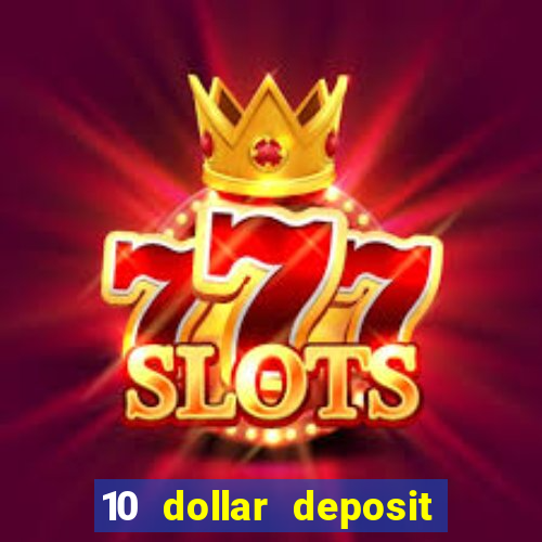 10 dollar deposit casino australia