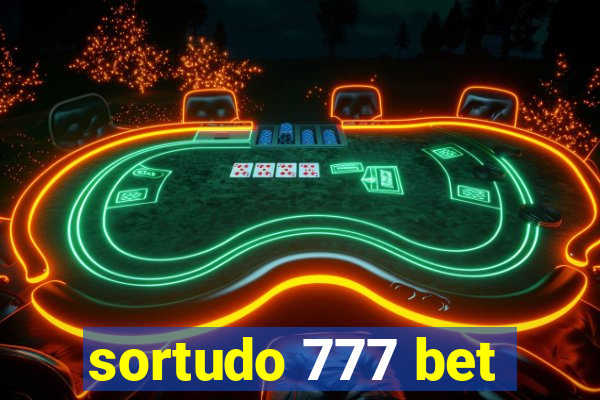 sortudo 777 bet