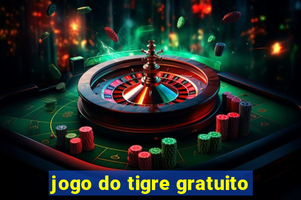 jogo do tigre gratuito