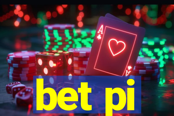 bet pi