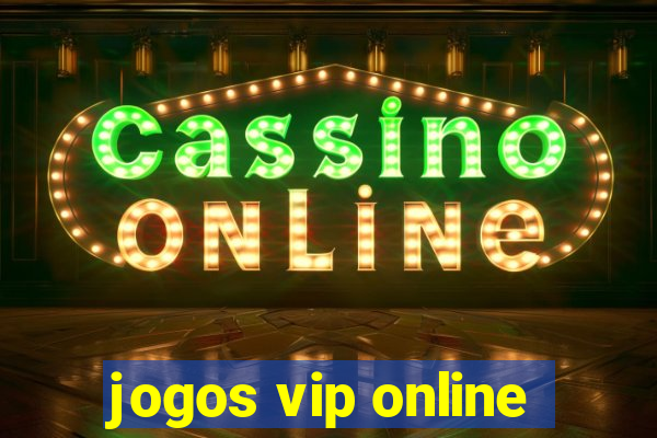 jogos vip online