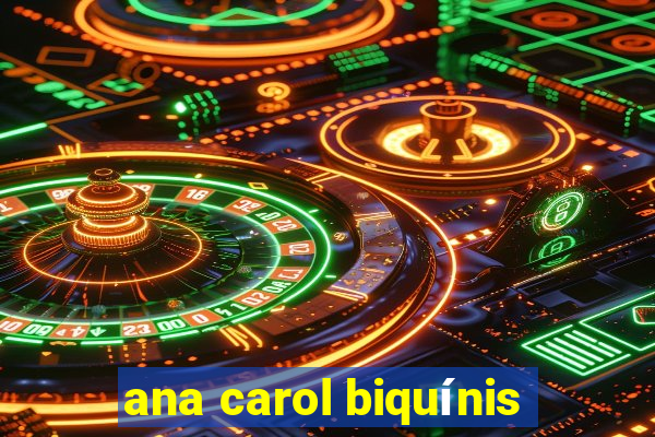 ana carol biquínis